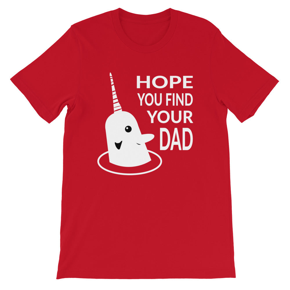 Hope You Find Your Dad Holiday T-Shirt