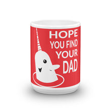 Load image into Gallery viewer, Hope You Find Your Dad Holiday Mug